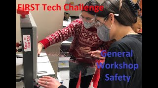 General Workshop Safety for FIRST Tech Challenge (FTC) Robotics // The A-Team (FTC 8395)