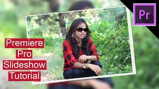 Premiere Pro SlideShow Tutorial - You can make birthday, wedding any type slideshow