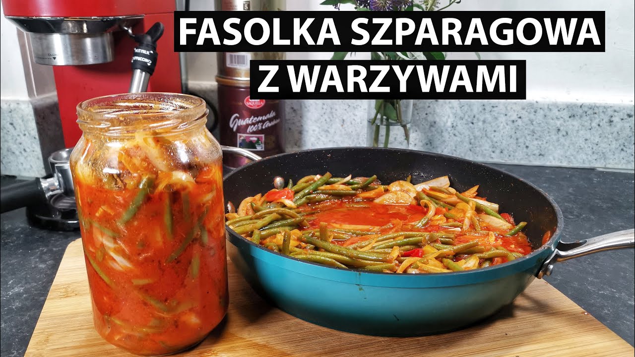 Fasolka szparagowa w zalewie z warzywami w ketchupie / zapasy zimowe, w słoikach-przepis na sałatkę