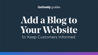 Add a Blog on Your Website to Keep Your Customers Informed