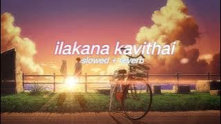 ilakana kavithai ( s l o w e d   r e v e r b ) | lilvibe