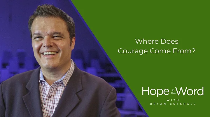 Where Does Courage Come From?