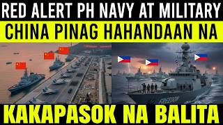 CHINA PINAG HAHANDAAN NA NGAYON! ED ALERT NA PH NAVY AT US NAVY SA KARAGATAN
