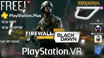 Firewall Zero Hour PSVR | Operation Black Dawn | Livestream  (1080p60fps)