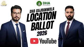 DHA Gujranwala Location Ballot 2026.DHA Gujranwala. PropertyHUB.pk