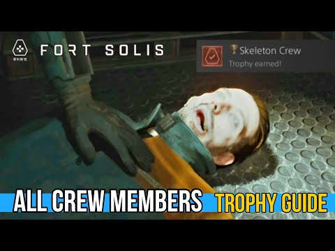 Fort Solis Skeleton Crew Trophy Guide - Locate all crew members