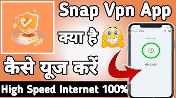 Snap Vpn || Snap Vpn App kaise Use kare || How to Use Snap Vpn App || Snap Vpn App