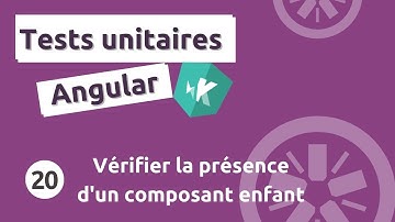 Tutoriel tests unitaires Angular #20 - Vérifier la présence d