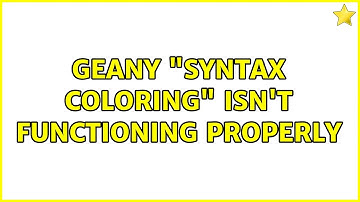 Geany "Syntax coloring" isn