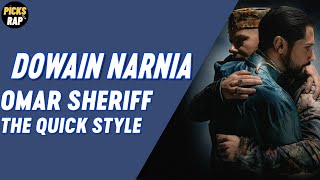 Omar Sheriff &amp; The Quick Style - Dowain Narnia (Lyrics)