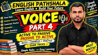 Voice Part 4 🔥 Active to Passive & Passive to Active | Rules, Examples & Tricks | English Pathshala