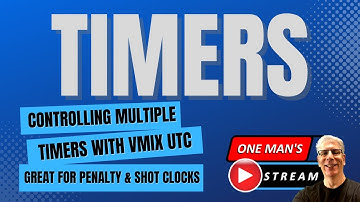 Controlling Multiple Timers With vMix UTC | One Man