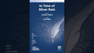In Time of Silver Rain (3-Part Mixed), by Greg Gilpin