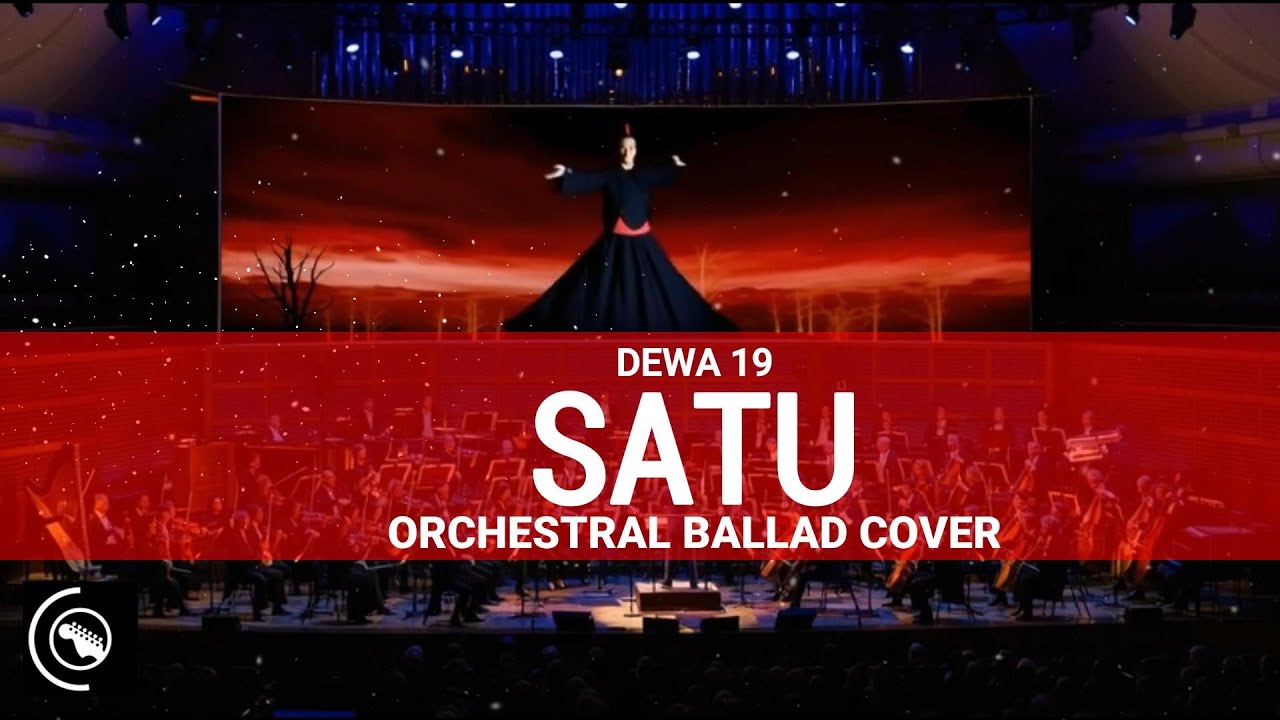 SATU Dewa 19 (Orchestral Ballad Cover)  Emotional & Cinematic