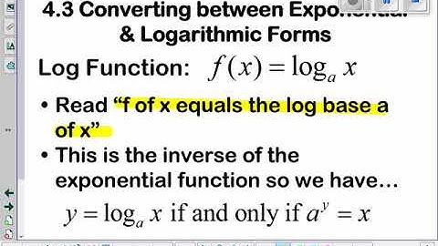 4 3 Converting between Exponential & Logarithmic Forms VIDEO