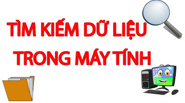 Cách tìm file trong máy tính