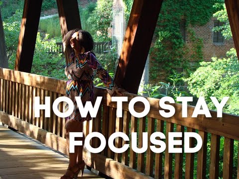 how-do-you-stay-focused-with-everything-going-on-in-the-world?-||-tips-for-staying-focused