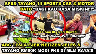 ABG TESLA EJEK NETIZEN &TAYANG RM50K MODI FK8 MLM RAYA | APEX &14SUPERCAR DATO 'BAGI KO RASA MISKIN'