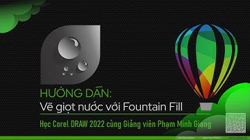 Hướng dẫn CorelDRAW: vẽ giọt nước với Fountain Fill