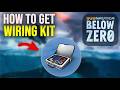 How to Get the Wiring Kit in Subnautica Below Zero (Beginner Guide)