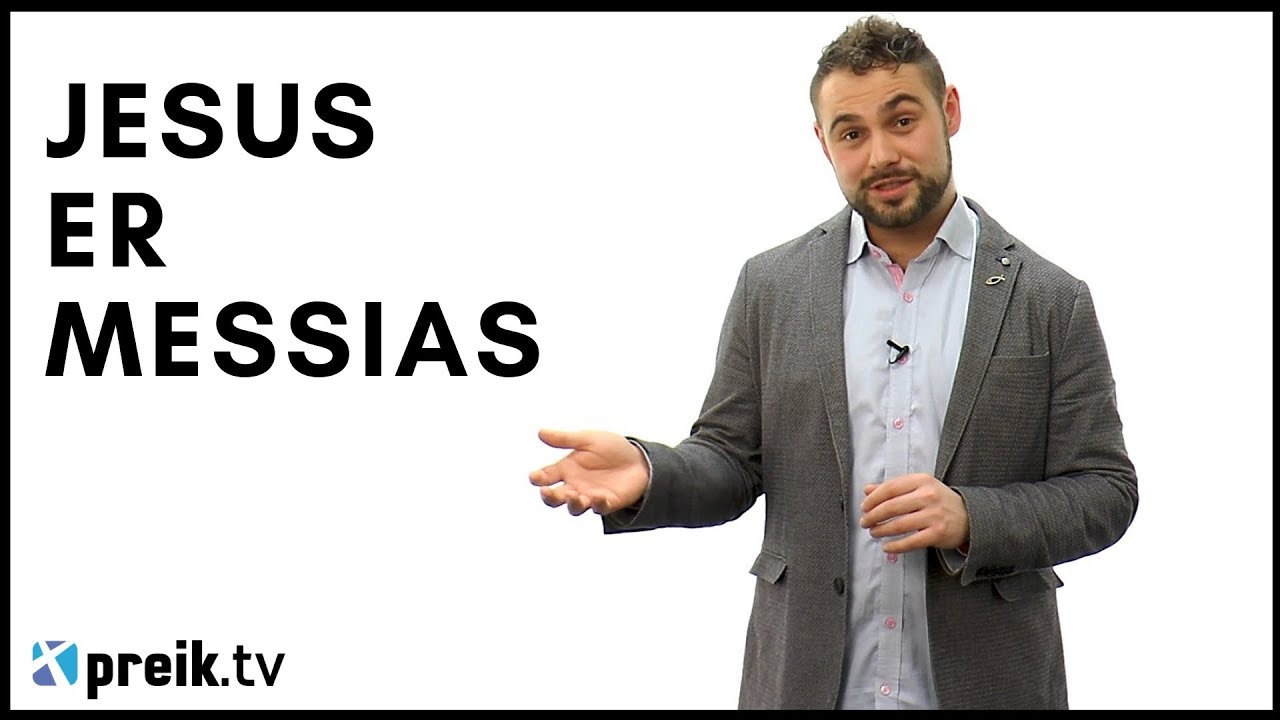 For at dere skal tro - Kapittel 5 - Jesus er Messias