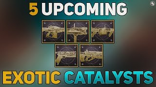 Upcoming New Exotic Catalyst (THESE ARE NOT OUT YET) | Destiny 2