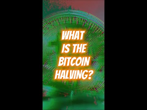 What Is A Bitcoin Halving?