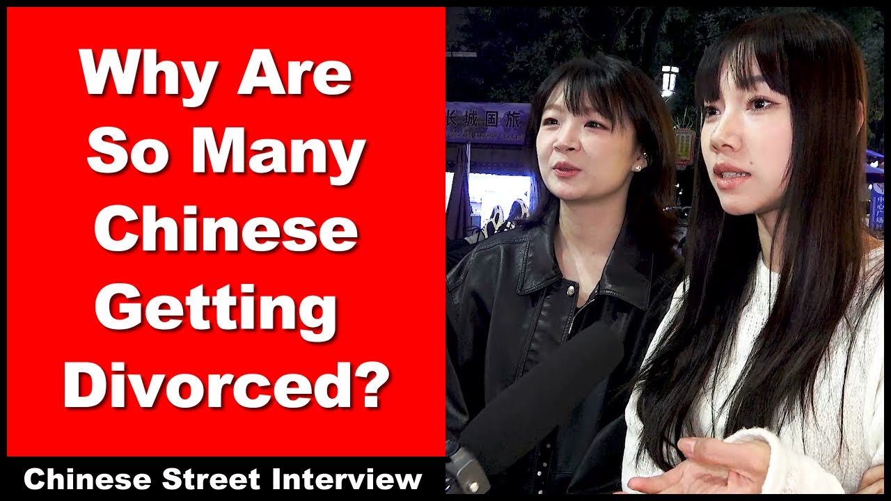 Why Are So Many Chinese Getting Divorced? - Intermediate Chinese - Chinese Street Interview
