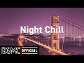Night Chill: Lofi Hip Hop Jazz Mix - Stress Relief, Relaxing Music, Aesthetic Music
