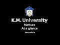 K.M. University Mathura Campus View K.M. University Mathura Campus View