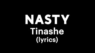 Tinashe - Nasty (lyrics) // i've been a nasty girl