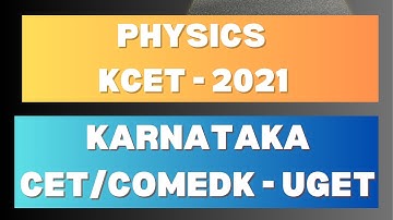 Karnataka CET Physics 2021 Question paper with key answers | KCET 2021 Physics