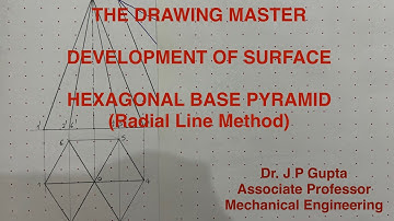 Development of Surface | Hexagonal Base Pyramid | Radical Line Method | Engineering Drawing