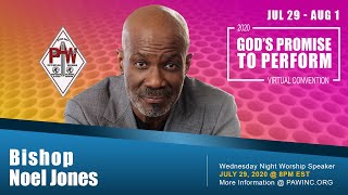 PAW 2020 Virtual Convention: Bishop Noel Jones | 7.29.20