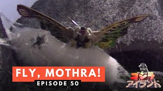 Godzilla Island Episode #50: Fly, Mothra!