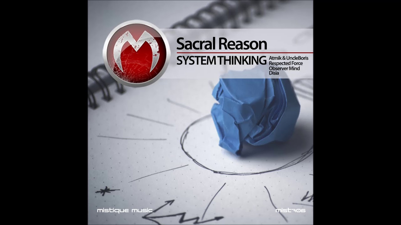 Watch Sacral Reason - System Thinking (Observer Mind Remix) on YouTube Watch Sacral Reason - System Thinking (Observer Mind Remix) on YouTube