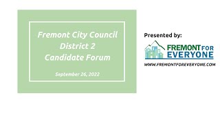 Fremont City Council District 2 candidate forum, 2022