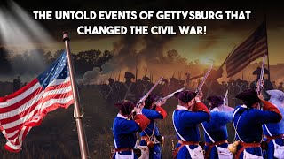 The Untold Events of Gettysburg That Changed the Civil War! | Blood and Iron Tales