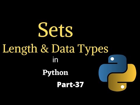 Length and Data Type of a Set in Python || Part-38 || Python Tutorial For Beginners