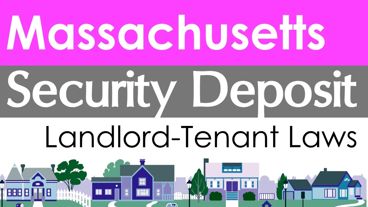 Massachusetts Security Deposit Laws for Landlords and Tenants YouTube