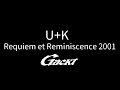 U+K【GACKT】Requiem et Reminiscence ~終焉と静寂~ 2001 #GACKT #UK