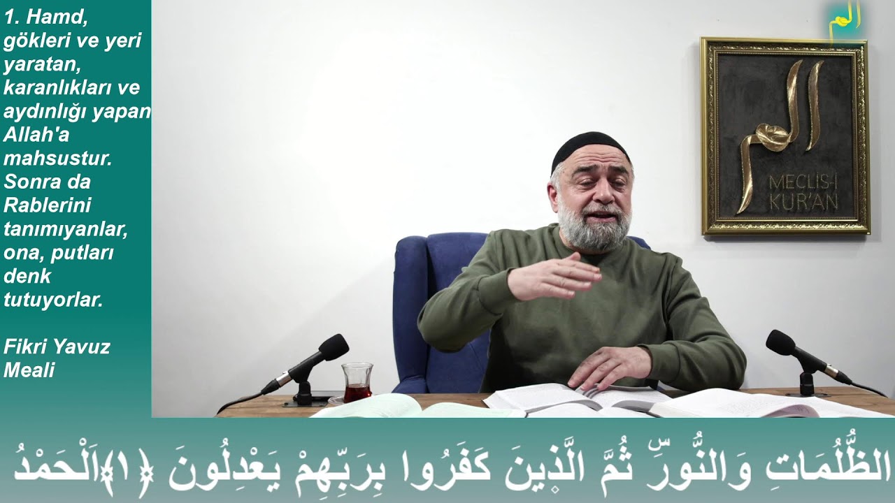 En’am Suresi 1. Ayet 2. Ders (“Elhamdulillah”ın Manası)