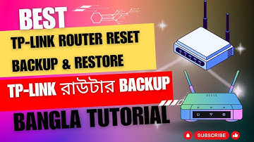 Tp-link Router Reset Backup & Restore | TP LINK রাউটার Backup | Bangla Tutorial TP Link Router
