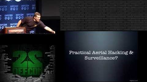 DEF CON 22  By Glenn Wilkinson   Practical Aerial Hacking & Surveillance