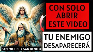 🔴ORACIÓN DE SAN BENITO Y SAN MIGUEL ARCÁNGEL, ELIMINARÁN TODO MAL Y PELIGRO, ENEMIGOS ALEJADOS AHORA