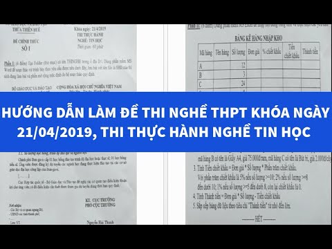 Đề thi nghề phổ thông môn tin học | HƯỚNG DẪN LÀM ĐỀ THI NGHỀ THPT NĂM 2019 MÔN TIN HỌC ĐỀ SỐ 1