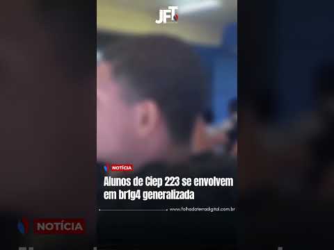 Alunos de Ciep 223 se envolvem em briga generalizada