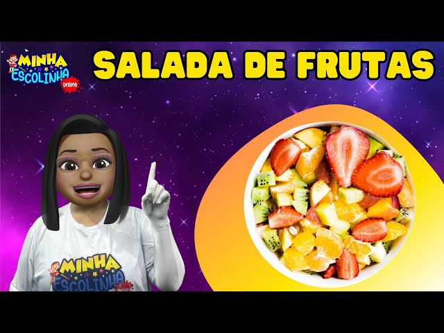 Salada de frutas G3- Educação Infantil - Videos Educativos - Atividades para Crianças