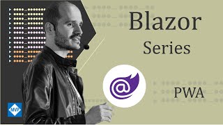 [English] Blazor Series: - Progressive Web Apps