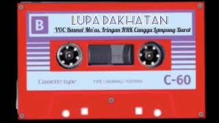LUPA DAKHATAN | Voc Basnal Ma'as | Lagu Legendaris HRK Canggu Era 80-an